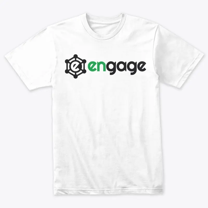 ENGAGE T shirts