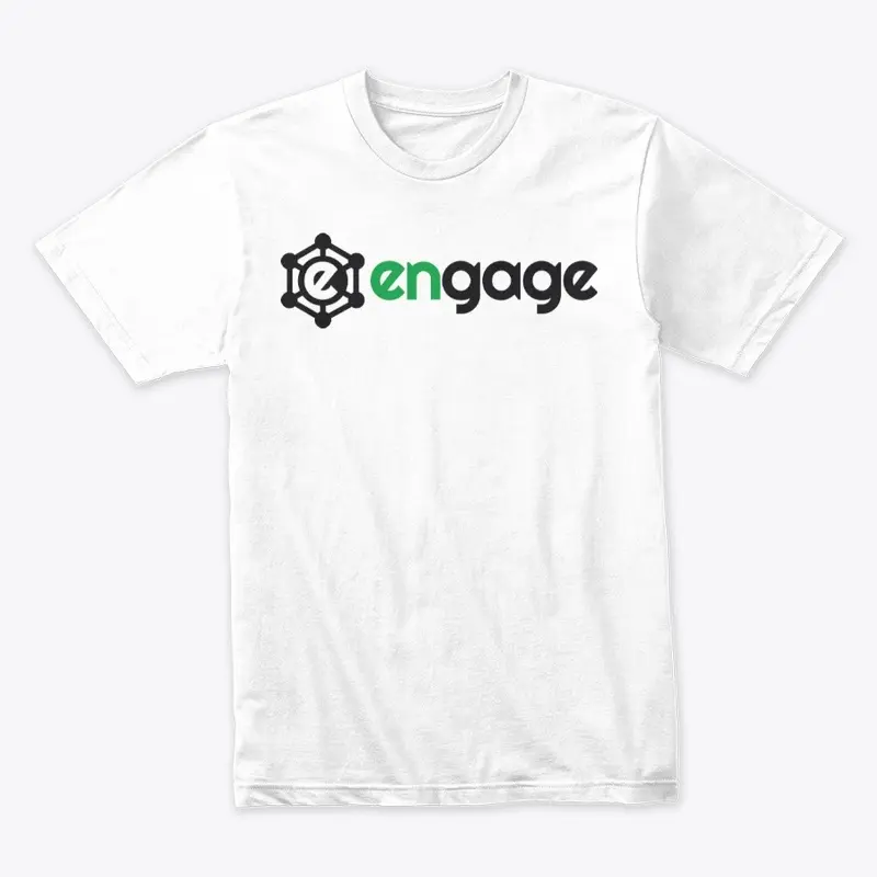 ENGAGE T shirts