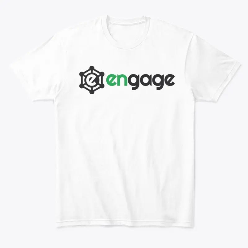 ENGAGE T shirts